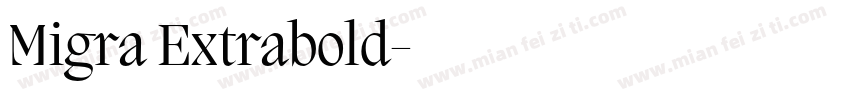 Migra Extrabold字体转换